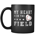 My Heart Is On The Field (Baseball) Black Mug