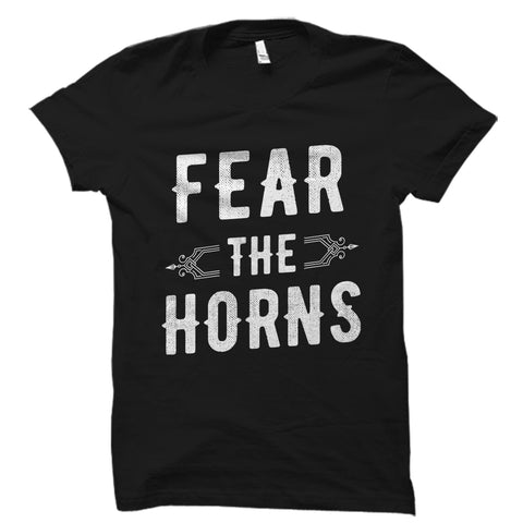 Fear The Horns Shirt