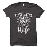 Firefighter Wife Shirt