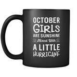 October Girls Are Sunshine Mixed With A Little Hurricane Mug