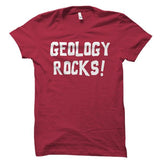 Geology Rocks! Shirt