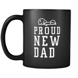Proud New Dad Black Mug