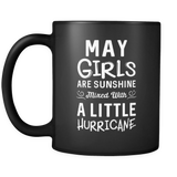 May Girls Are Sunshine Mixed With A Little Hurricane Mug
