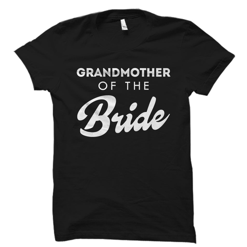 Grandmother Of The Bride Shirt