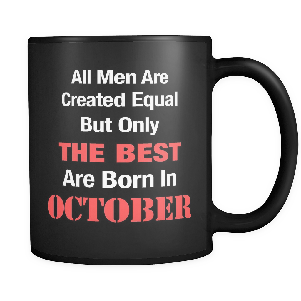 Best Are Born In October Black Mug
