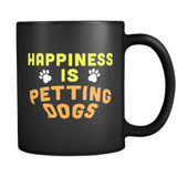 Happiness Is Petting Dogs Mug in Black