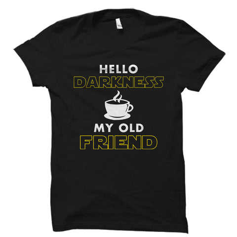 Hello Darkness My Old Friend Shirt