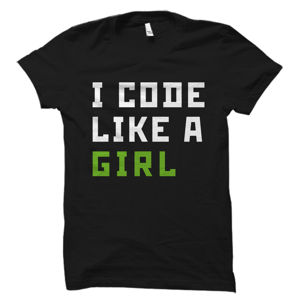 I Code Like a Girl Shirt