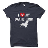 I Love My Dachshund Shirt