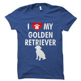 I Love My Golden Retriever Shirt