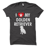 I Love My Golden Retriever Shirt