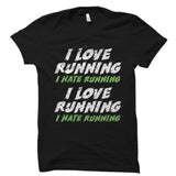 I Love Hate Running Shirt