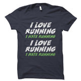 I Love Hate Running Shirt