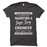 I Never Dreamed I'd End Up Marrying an Engineer