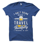 Thankfully I Travel A Lot Shirt