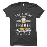Thankfully I Travel A Lot Shirt