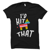 I'd Hit That Shirt