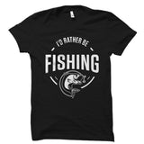 I'd Rather Be Fishing Shirt