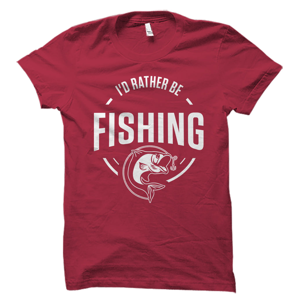 I'd Rather Be Fishing Shirt – oTZI Shirts