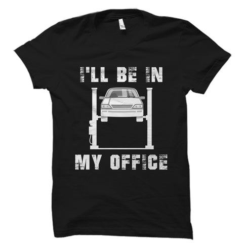 I'll Be In My Office (Car Design) Shirt