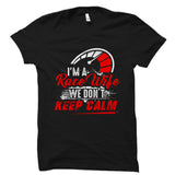 I'm a Race Wife We Don't Keep Calm Shirt