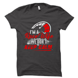 I'm a Race Wife We Don't Keep Calm Shirt