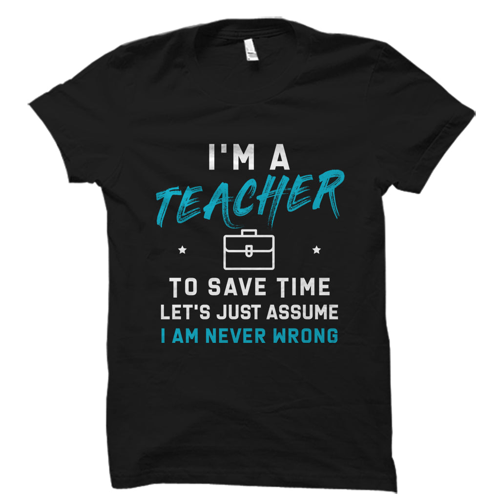 I'm a Teacher Shirt