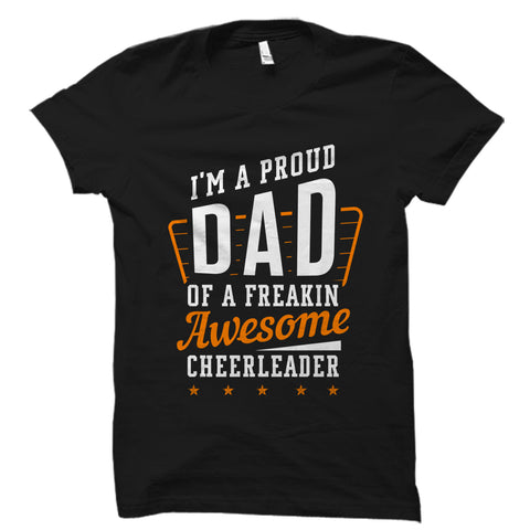 I'm A Proud Dad Of A Cheerleader Shirt