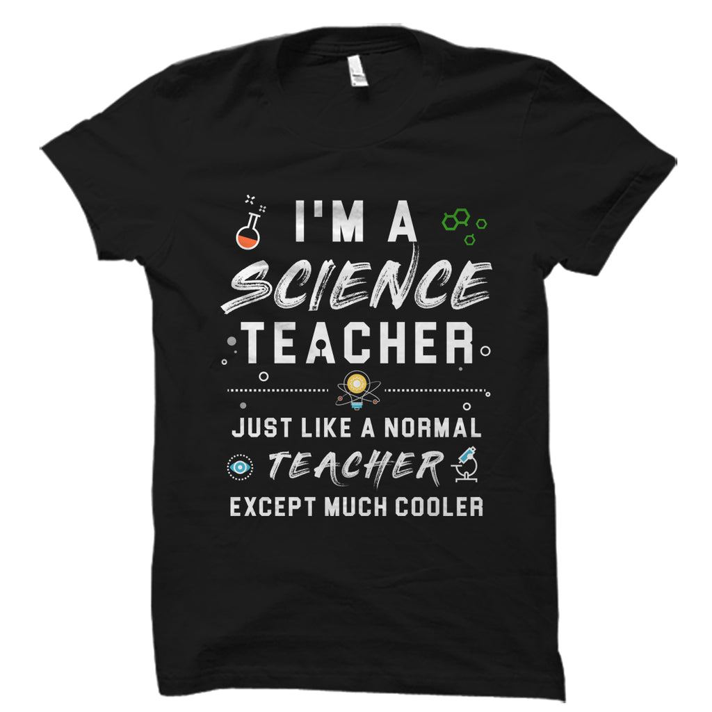 I'm A Science Teacher Shirt