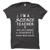 I'm A Science Teacher Shirt