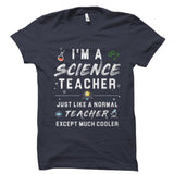 I'm A Science Teacher Shirt