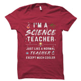 I'm A Science Teacher Shirt