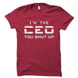 I'm the CEO. You shut up Shirt