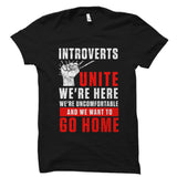 Introverts Unite Shirt