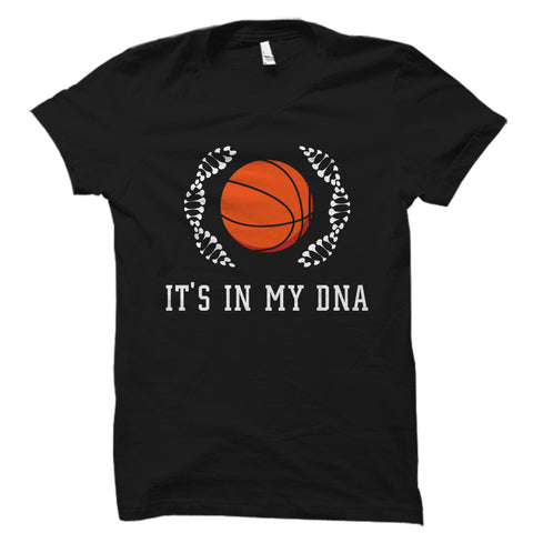 It's In My DNA (Basketball) Shirt