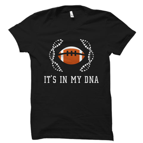 It's In My DNA (Football) Shirt
