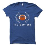 It's In My DNA (Football) Shirt