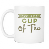 You're My Cup Of Tea White Mug