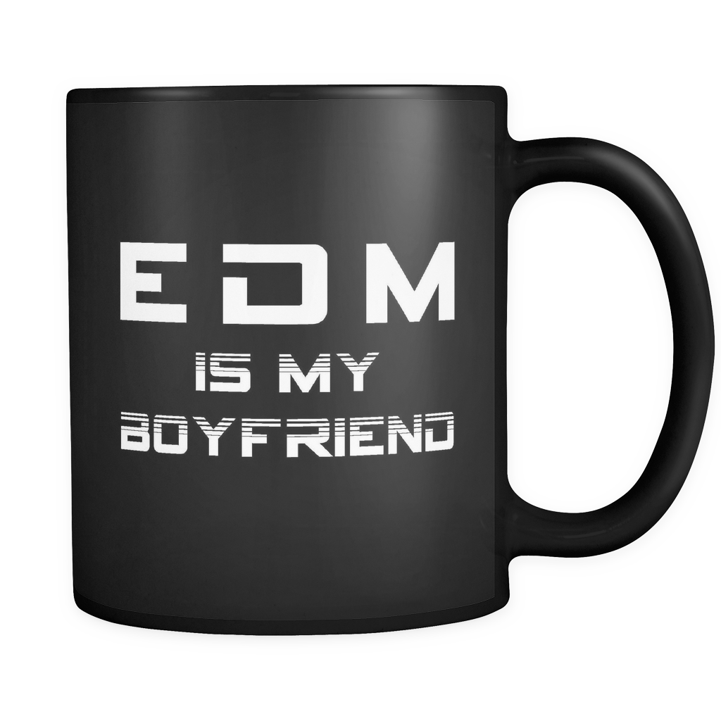 EDM Is My Boyfriend Black Mug