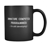Funny Immature Computer Programmer Black Mug - Funny Coder Gift