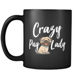 Crazy Pug Lady Black Coffee Mug