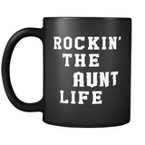 Rockin' The Aunt Life Black Mug