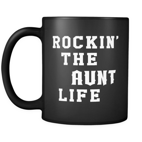 Rockin' The Aunt Life Black Mug