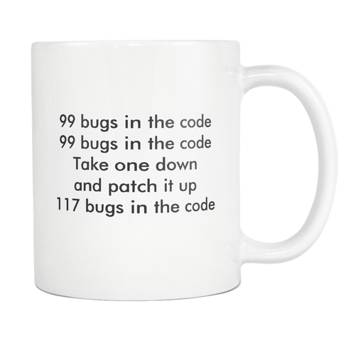 99 Bugs In The Code White Mug