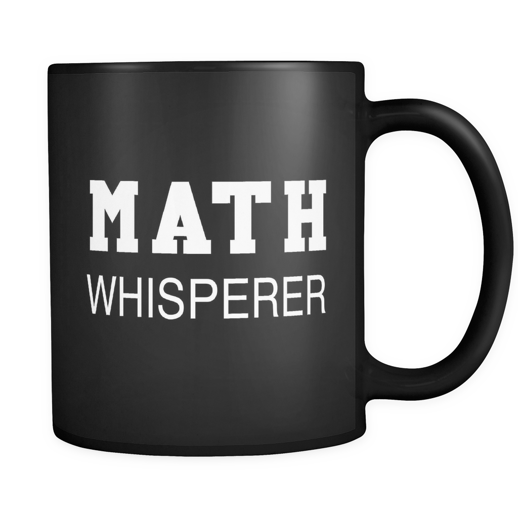 Math Whisperer Black Mug - Funny Math Geek Mug