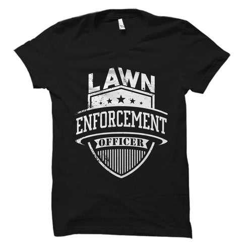 Lawn Enforcement Officer Shirt