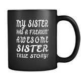 My Sister Has An Awesome Sister Mug