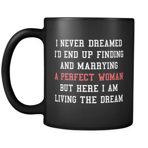 Perfect Woman Black Mug