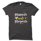 Mamacita Needs A Margarita Shirt
