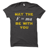 May The Force Be With You Shirt